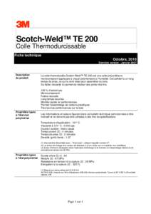 Scotch-Weld™ TE 200 Colle Thermodurcissable Fiche technique Octobre, 2010 Dernière version : Janvier 2007