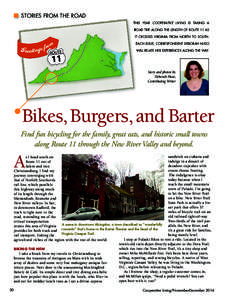 STORIES FROM THE ROAD THIS YEAR COOPERATIVE LIVING IS TAKING A ROAD TRIP ALONG THE LENGTH OF ROUTE 11 AS IT CROSSES VIRGINIA FROM NORTH TO SOUTH. EACH ISSUE, CORRESPONDENT DEBORAH HUSO WILL RELATE HER EXPERIENCES ALONG T