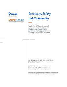 Sanctuary, Safety and Community Tools for Welcoming and Protecting Immigrants Through Local Democracy