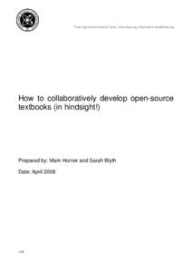 Free High School Science Texts | www.fhsst.org | [removed]  How to collaboratively develop open-source textbooks (in hindsight!)  Prepared by: Mark Horner and Sarah Blyth