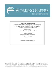 WORKING PAPER NO[removed]ON THE IMPLEMENTATION OF MARKOV-PERFECT INTEREST RATE AND MONEY SUPPLY RULES: GLOBAL AND LOCAL UNIQUENESS Michael Dotsey Federal Reserve Bank of Philadelphia