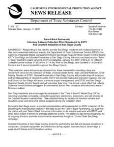 CALIFORNIA ENVIRONMENTAL PROTECTION AGENCY  NEWS RELEASE Department of Toxic Substances Control T[removed]Release Date: January 11, 2007