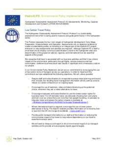 Hydro4LIFE: Environmental Policy Implementation Practices Hydropower Sustainability Assessment Protocol: EU Assessments, Monitoring, Capacity Development and Outreach (LIFE09 ENV/UK[removed]Low Carbon Travel Policy The H