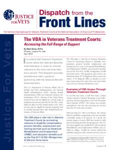 Dispatch from the  Front Lines J u s t i c e F o r Ve t s  The National Clearinghouse for Veterans Treatment Courts at the National Association of Drug Court Professionals