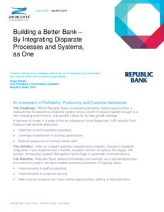 case study republic bank  Building a Better Bank – By Integrating Disparate Processes and Systems, as One