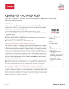 TITANIUM  CLOUD CERTUSNET AND WIND RIVER Joint NFV Solution by CertusNet and Wind River Delivers vBRAS with Carrier Grade