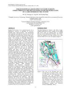 PROCEEDINGS, TOUGH Symposium 2006 Lawrence Berkeley National Laboratory, Berkeley, California, May 15–17, 2006 ENHANCED SEEPAGE AND ITS EFFECT ON SLOPE STABILITY UNDER TORRENTIAL PRECIPITATE DURING FLOOD DISCHARGE EVEN