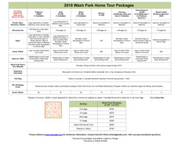2018 Wash Park Home Tour Packages Bronze $1,000 Tote bag $2,000 plus print and