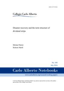 Disaster recovery and the term structure of dividend strips? Michael Haslera∗, Roberto Marf`eb