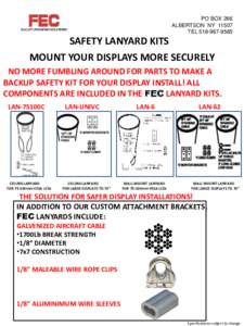 PO BOX 266 ALBERTSON NYTELSAFETY LANYARD KITS MOUNT YOUR DISPLAYS MORE SECURELY