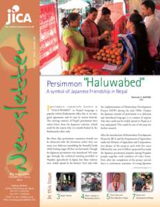 October 2007, Volume 46  For a better tommorow for all Persimmon “Haluwabed” A symbol of Japanese Friendship in Nepal