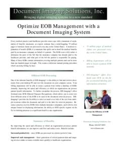 Optimize EOB Management with a Document Imaging System Every medical practice and healthcare provider must cope with a mountain of explanation of benefits statements, as experts estimate that a mind-boggling 75 million p