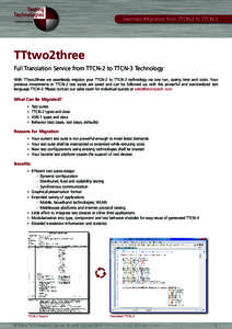 Seamless Migration from TTCN-2 to TTCN-3  A Spirent Company TTtwo2three Full Translation Service from TTCN-2 to TTCN-3 Technology