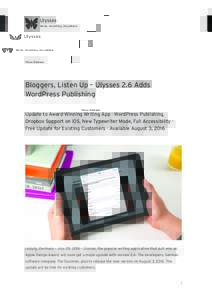 Ulysses Write. Anything. Anywhere. Press Release  Bloggers, Listen Up – Ulysses 2.6 Adds