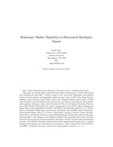 Stationary Markov Equilibria in Discounted Stochastic Games Frank Page1 Department of Economics Indiana University Bloomington, IN 47405