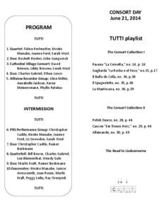 CONSORT DAY June 21, 2014 PROGRAM TUTTI 1. Quartet: Felice Perlmu er, Hiroko