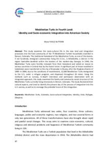 Journal of Identity and Migration Studies Volume8, number 1, 2014 Meskhetian Turks in Fourth Land: Identity and Socio-economic Integration into American Society Musa YAVUZ ALPTEKIN