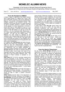 MONELEC ALUMNI NEWS Newsletter of the Society of Monash Electrical Engineering Alumni Department of Electrical and Computer Systems Engineering, Monash University Issue 12  Editor: Bill Brown