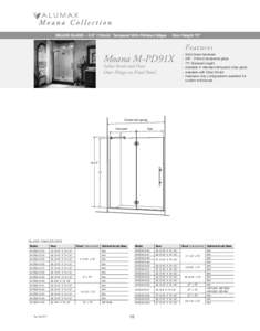 DELUXE GLASS – 3/8” (10mm) Tempered With Polished Edges • Door Height 75”  Features Moana M-PD91X Inline Panel and Door