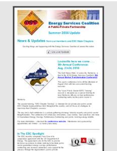 News & Updates from our members and ESC State Chapters Exciting things are happening with the Energy Services Coalition all around the nation. Louisville here we come5th Annual Conference: Aug, 2016