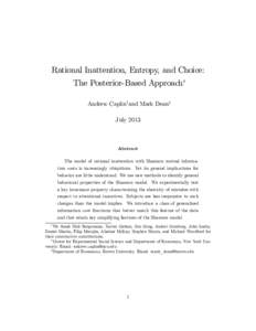 Rational Inattention, Entropy, and Choice: The Posterior-Based Approach Andrew Caplinyand Mark Deanz JulyAbstract