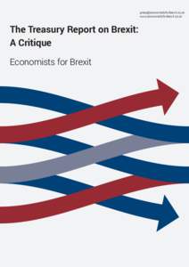  www.economistsforbrexit.co.uk The Treasury Report on Brexit: A Critique Economists for Brexit