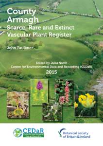 County Armagh Scarce, Rare and Extinct Vascular Plant Register John Faulkner