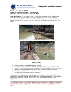 Fatality #9 - July 28, 2009 Powered Haulage - Surface - West Virginia Catenary Coal Company LLC - Samples Mine COAL MINE FATALITY -On July 28, 2009, a 27 year old truck driver with six years mining experience was fatally