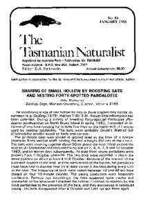 No. 84 JANUARY 1986 The Tasmanian Naturalist Registered by Australia Post - Publication No. TBH0495