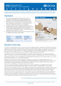 Nepal: Earthquake 2015 Situation Report No. 7 (as of 30 AprilThis report is produced by the Office for the Coordination of Humanitarian Affairs and the Office of the Resident and Humanitarian Coordinator in collab