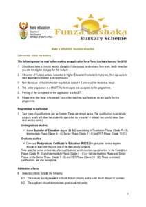 Make a difference. Become a teacher. Information about the Bursary The following must be read before making an application for a Funza Lushaka bursary forShould you have a criminal record, charged of misconduct 