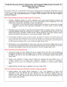 The Border Security, Economic Opportunity, and Immigration Modernization Act (H.R. 15) and Immigrant Survivors of Violence November 2013 On October 2, 2013, H.R. 15, the Border Security, Economic Opportunity, and Immigra