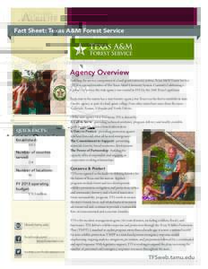 Fact Sheet: Texas A&M Forest Service  Agency Overview Fulfilling the service component of a land-grant university system, Texas A&M Forest Service (TFS) is a proud member of The Texas A&M University System. Currently Cel
