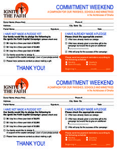 Ignite The Fai h COMMITMENT WEEKEND  A campaign for our parishes, schools and ministries