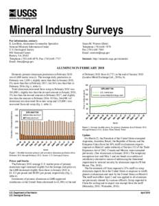 Mineral Industry Surveys For information, contact: E. Lee Bray, Aluminum Commodity Specialist National Minerals Information Center U.S. Geological Survey 989 National Center
