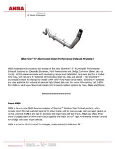 Silverline™ 5” Aluminized Diesel Performance Exhaust Systems !  ANSA Automotive announces the release of the new Silverline™ 5” Aluminized Performance Exhaust Systems for Chevrolet Duramax, Ford Powerstroke and D