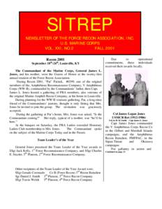 SITREP NEWSLETTER OF THE FORCE RECON ASSOCIATION, INC. U.S. MARINE CORPS VOL. XXI, NO.2 FALL 2001 Recon 2001