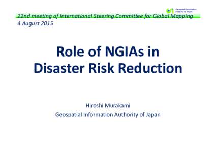 Geospatial Information Authority of Japan 22nd meeting of International Steering Committee for Global Mapping 4 August 2015