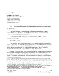 January 4, 2013 VIA FAX[removed]Freedom of Information Act Request Office of General Counsel Federal Trade Commission 600 Pennsylvania Ave, N.W.