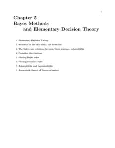1  Chapter 5 Bayes Methods and Elementary Decision Theory 1. Elementary Decision Theory