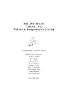 The XSB System Version 3.6.x Volume 1: Programmer’s Manual Terrance Swift