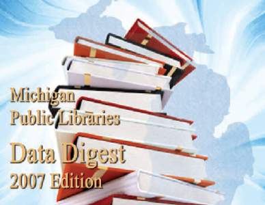 Data Analysis and Coordination: Terri D. Assaf, Library Data Coordinator State Librarian Nancy R. Robertson
