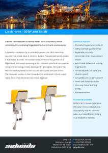 Latch Hawk 1303W and 1303N Salunda has developed a solution based on its proprietary sensor Benefits & features  technology for monitoring fingerboard latches in harsh environments.