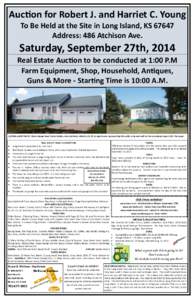 Auction for Robert J. and Harriet C. Young To Be Held at the Site in Long Island, KS[removed]Address: 486 Atchison Ave. Saturday, September 27th, 2014 Real Estate Auction to be conducted at 1:00 P.M