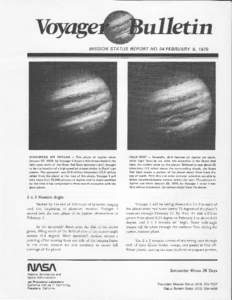 M/SS/ONSTATUS REPORTNO.34FEBRUARY9, 1979  HIGH-SPEED JET STREAM - This photo of Jupiter taken January 27, 1979, by Voyager 1 shows a thin brown band in the l i g h t z o n e n o r t h o f t h e G r e a t R e d S p o t ( 