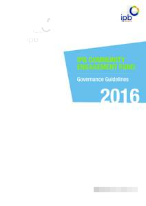 IPB COMMUNITY ENGAGEMENT FUND Governance Guidelines 2016