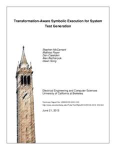 Transformation-Aware Symbolic Execution for System Test Generation Stephen McCamant Mathias Payer Dan Caselden