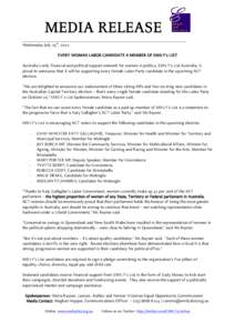MEDIA RELEASE ______________________________________________________________ Wednesday July 25th, 2012 EVERY WOMAN LABOR CANDIDATE A MEMBER OF EMILY’s LIST Australia’s only financial and political support network for