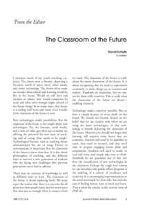 From the Editor  The Classroom of the Future David Schultz Co-editor