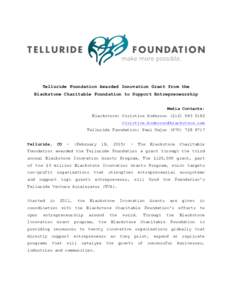 Telluride Foundation Awarded Innovation Grant from the Blackstone Charitable Foundation to Support Entrepreneurship Media Contacts: Blackstone: Christine AndersonTellurid